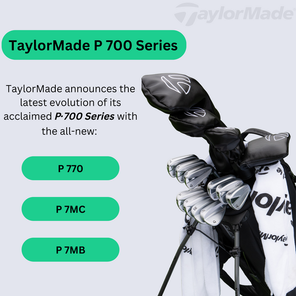 New to the TaylorMade P Series Family